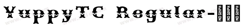 YuppyTC Regular字体转换